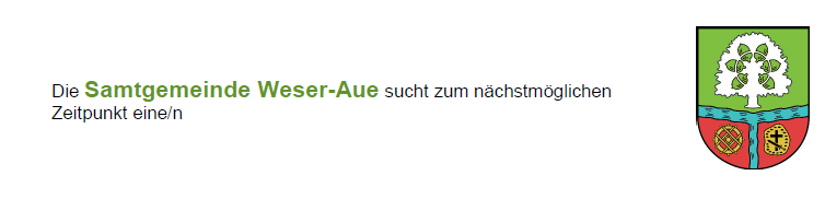 Die Samtgemeinde Weser-Aue sucht einen Verwaltungsfachangestellten m/w/d im Bürgerbüro Rathaus Marklohe!